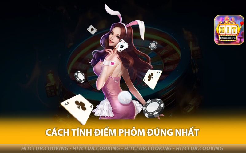 CACH-TINH-DIEM-PHOM-DUNG-NHAT