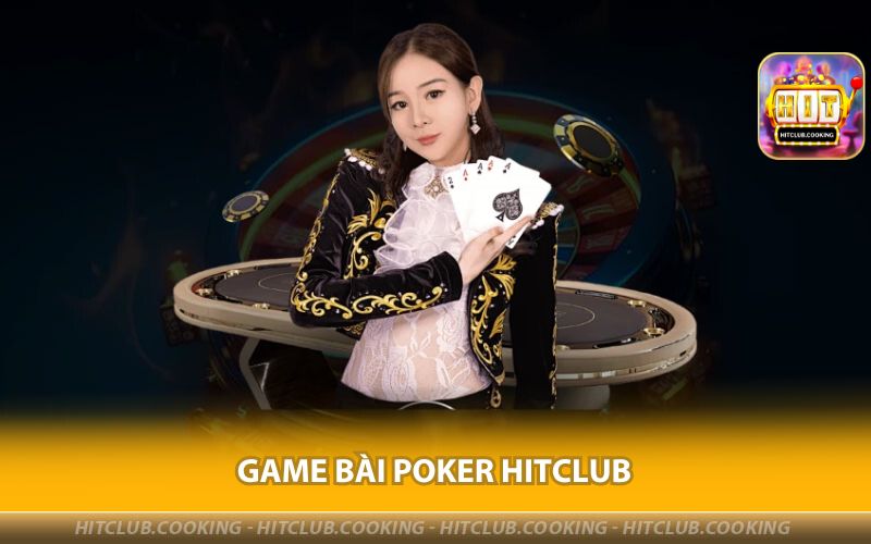 GAME-BAI-POKER-HITCLUB