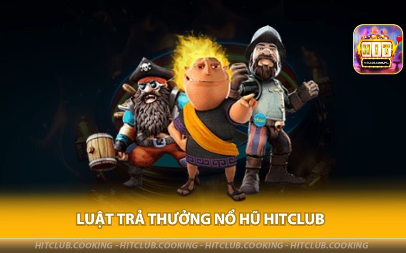 LUAT-TRA-THUONG-NO-HU-HITCLUB