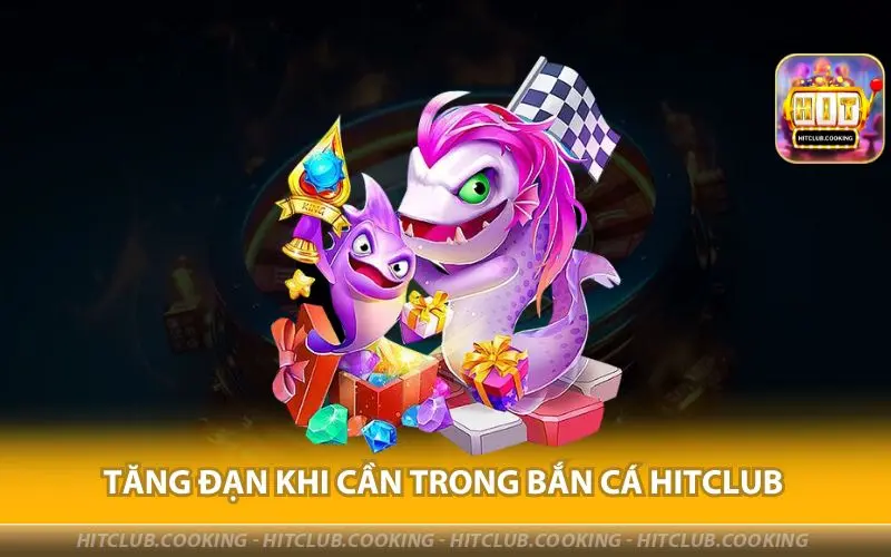 TANG-DAN-KHI-CAN-TRONG-BAN-CA-HITCLUB