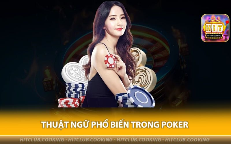 THUAT-NGU-PHO-BIEN-TRONG-POKER